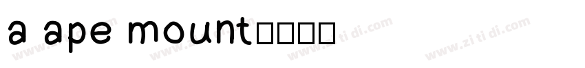 a ape mount字体转换